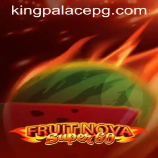 Exploring the Exciting World of FruitNovaSuper60